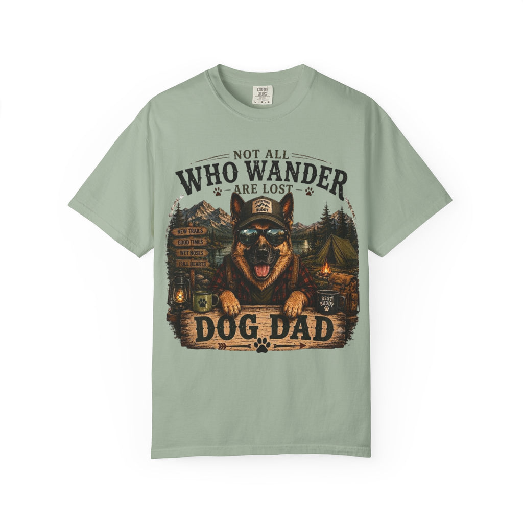 Not All Who Wander Are Lost Dog Dad Comfort Colors® T-Shirt
