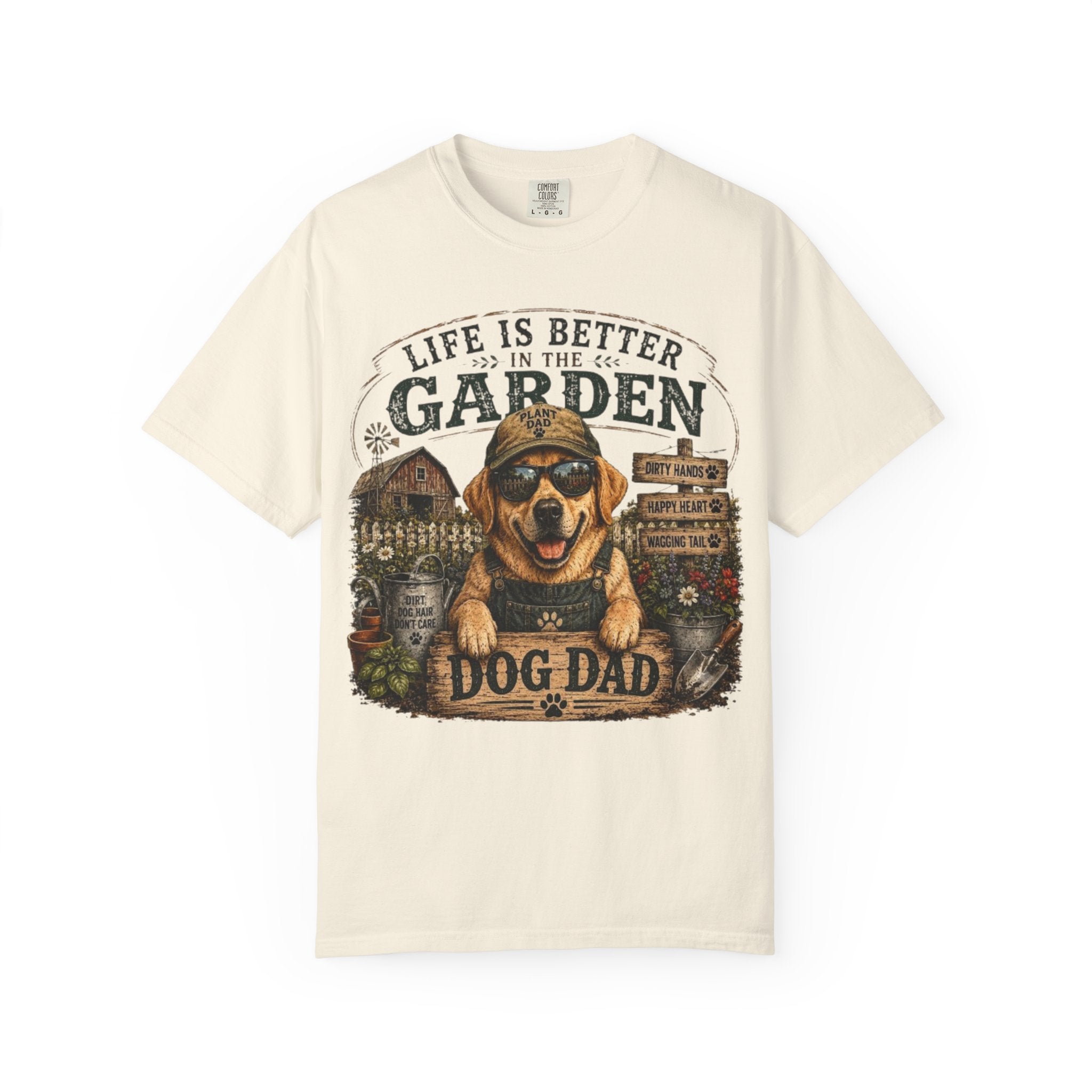 Life Is Better in the Garden Dog Dad Comfort Colors® T-Shirt