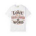 Love Is A Four-Legged Word Retro T-Shirt