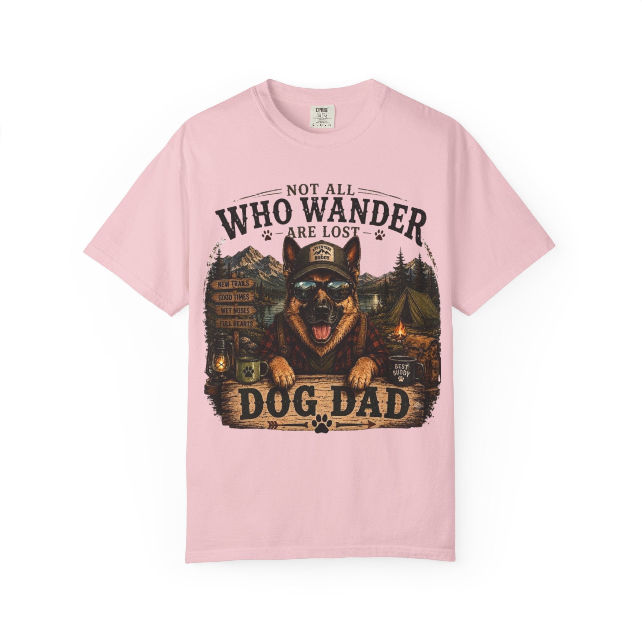Not All Who Wander Are Lost Dog Dad Comfort Colors® T-Shirt