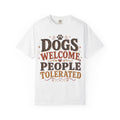 Dogs Welcome, People Tolerated Retro T-Shirt