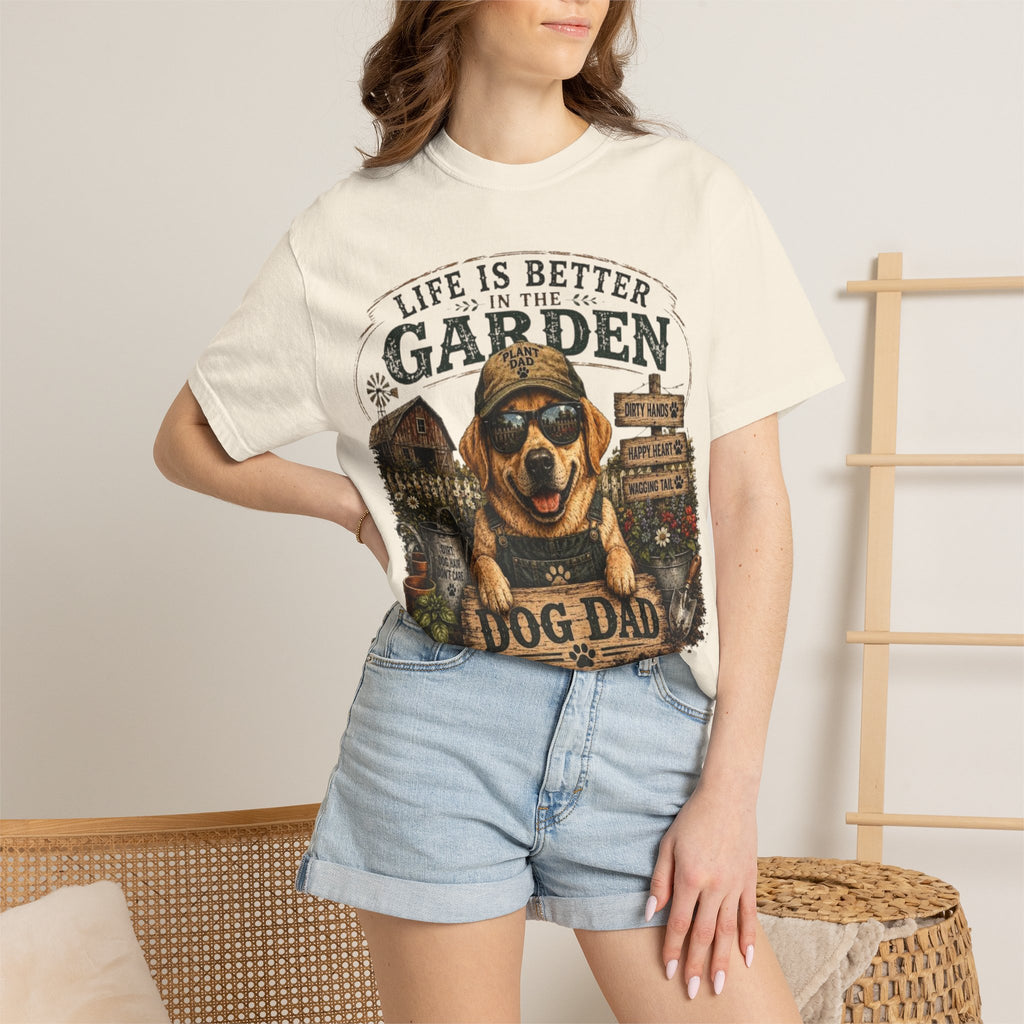 Life Is Better in the Garden Dog Dad Comfort Colors® T-Shirt