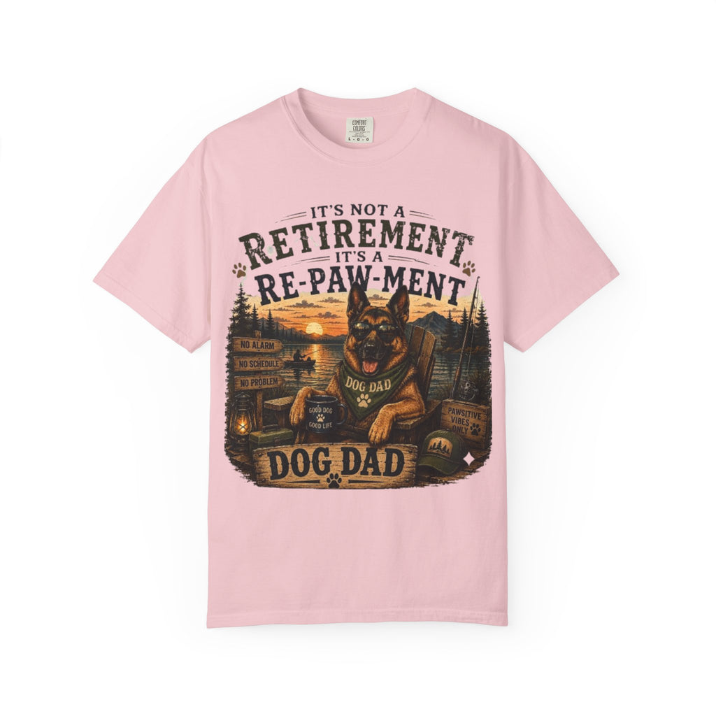 It's Not Retirement, It's Re-Paw-Ment Dog Dad Comfort Colors® T-Shirt