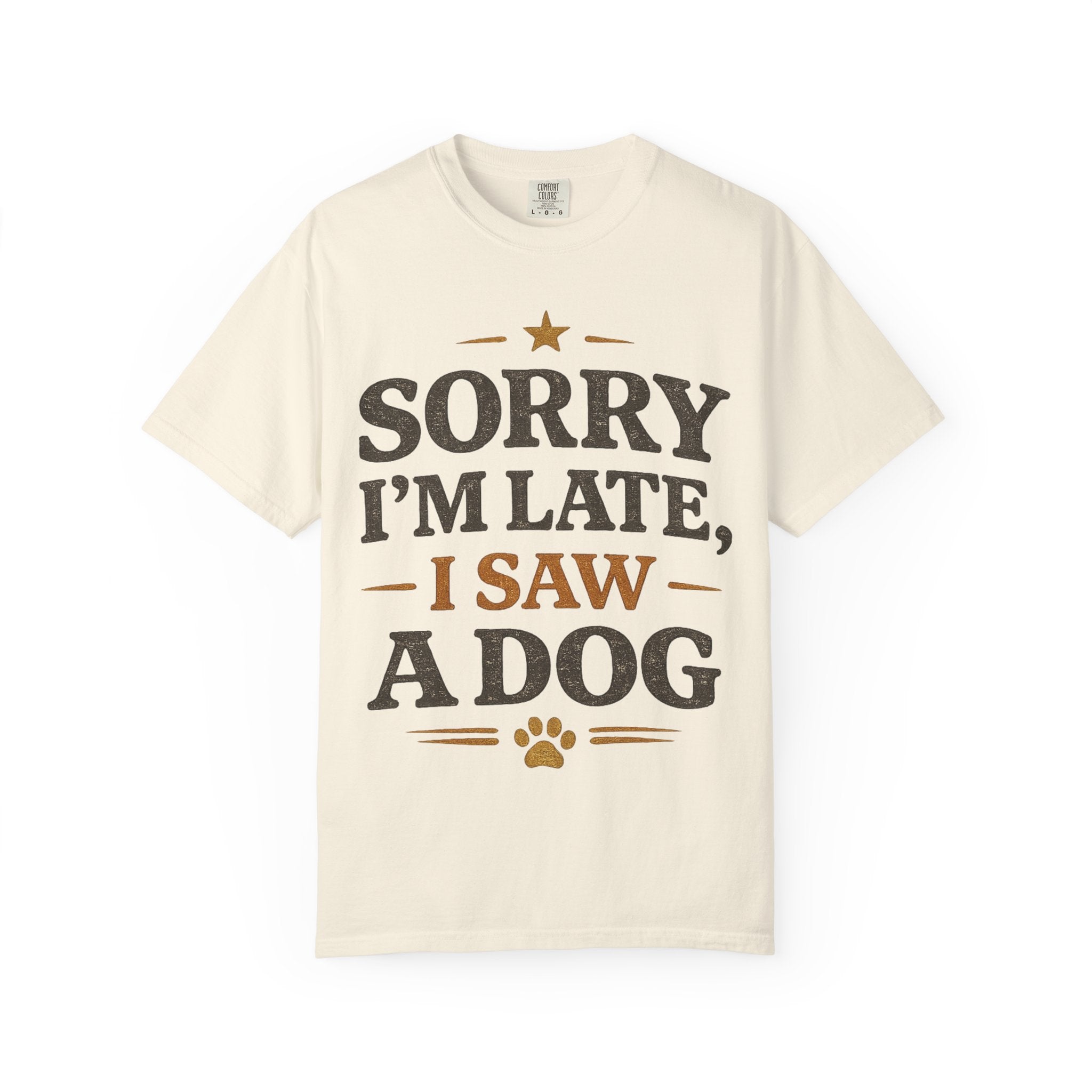 Sorry I’m Late, I Saw a Dog Retro T-Shirt