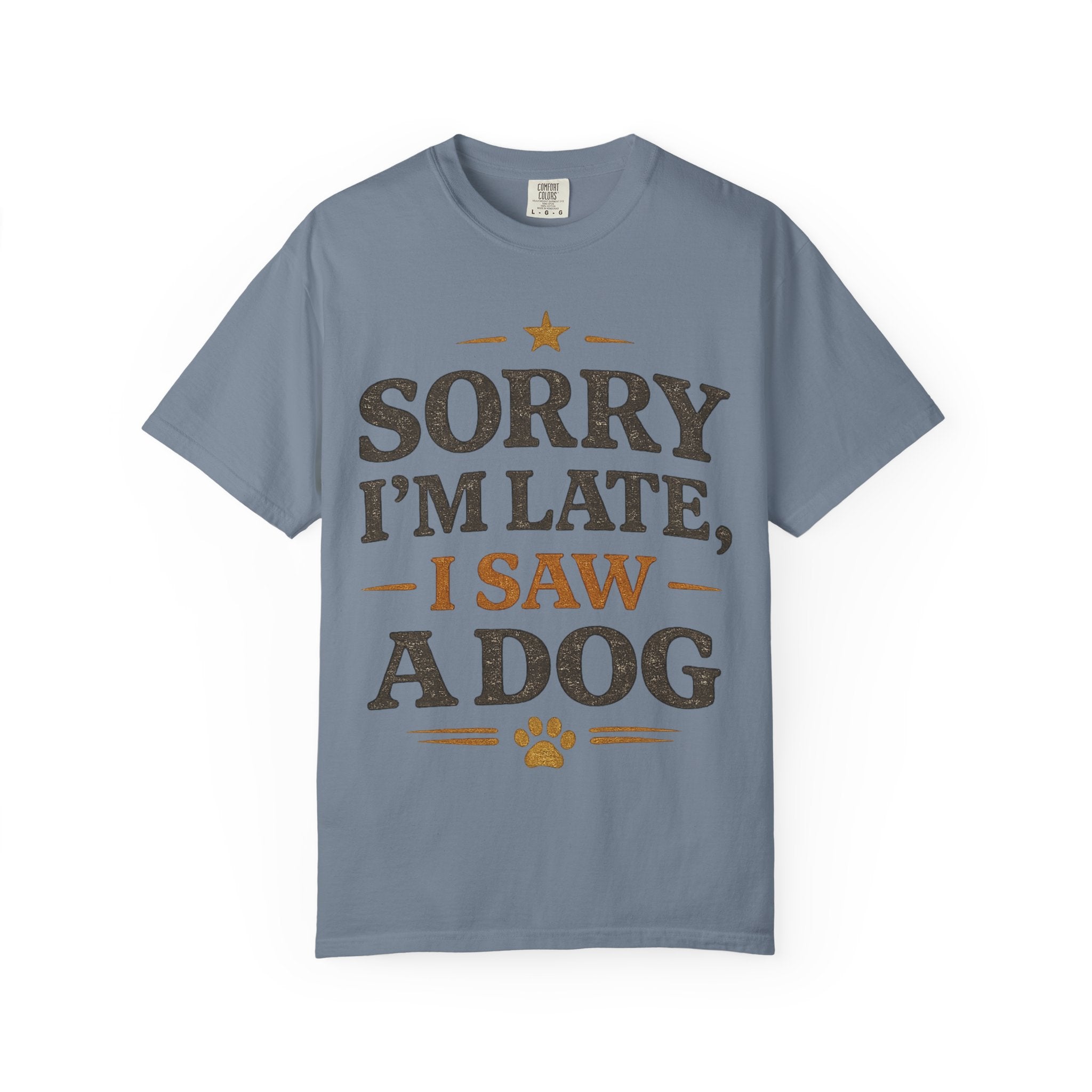 Sorry I’m Late, I Saw a Dog Retro T-Shirt