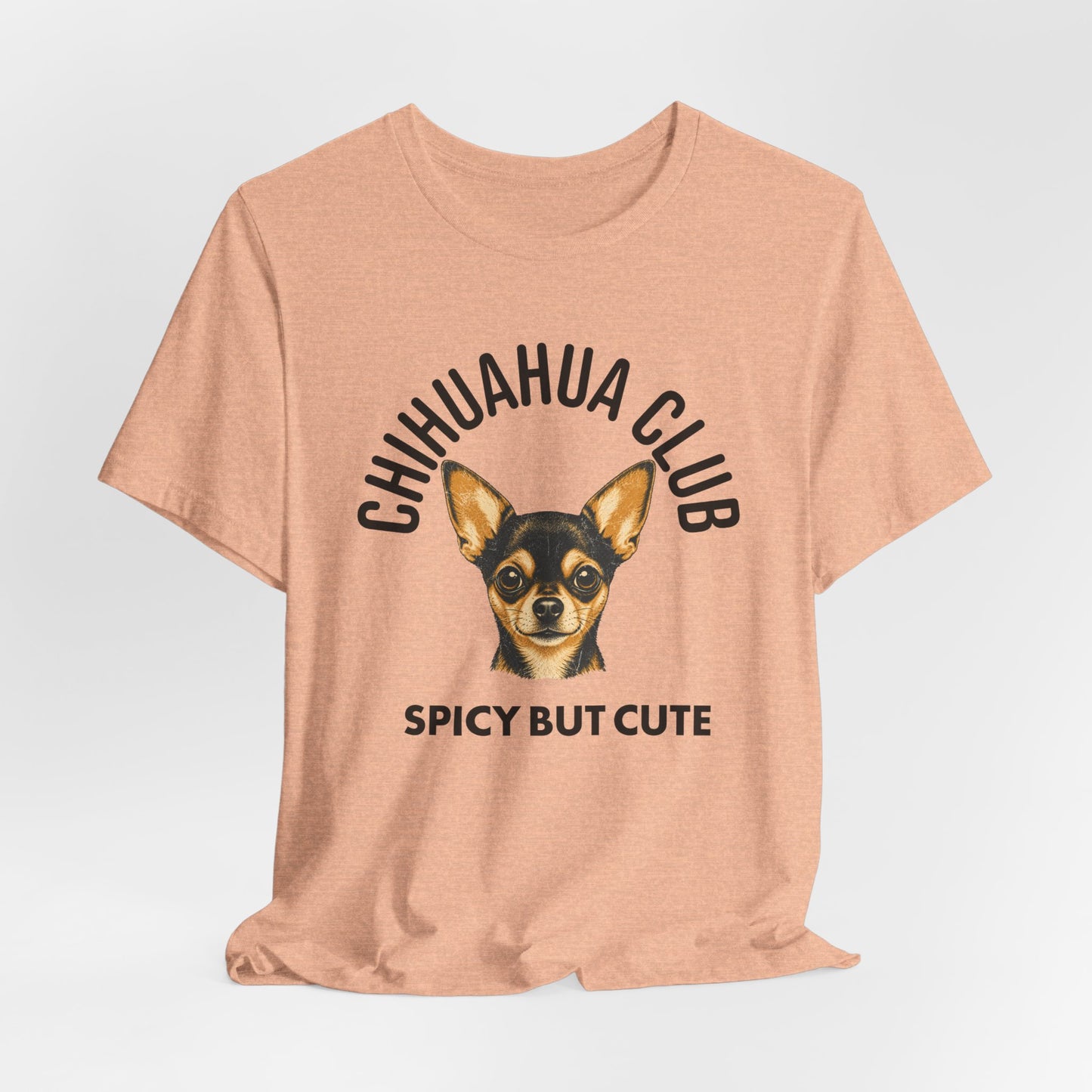 Chihuahua Club Spicy But Cute Graphic Tee