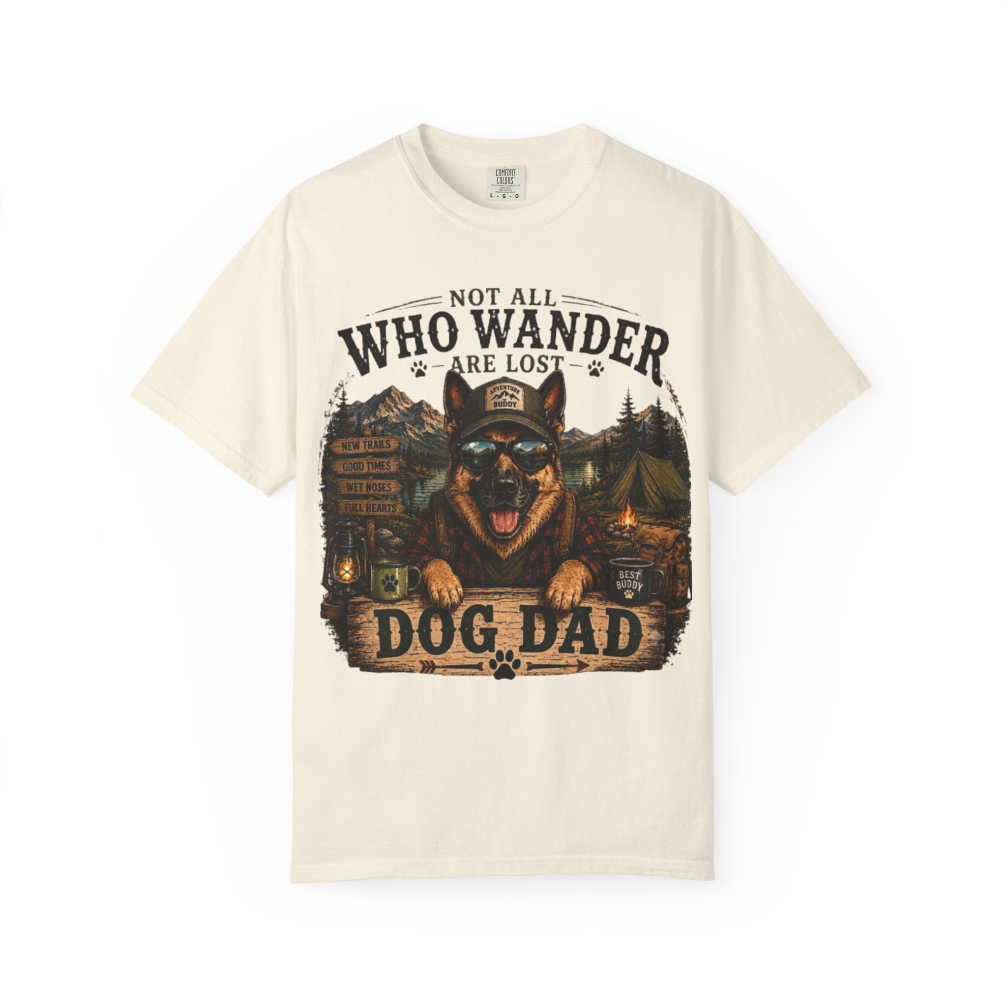 Not All Who Wander Are Lost Dog Dad Comfort Colors® T-Shirt