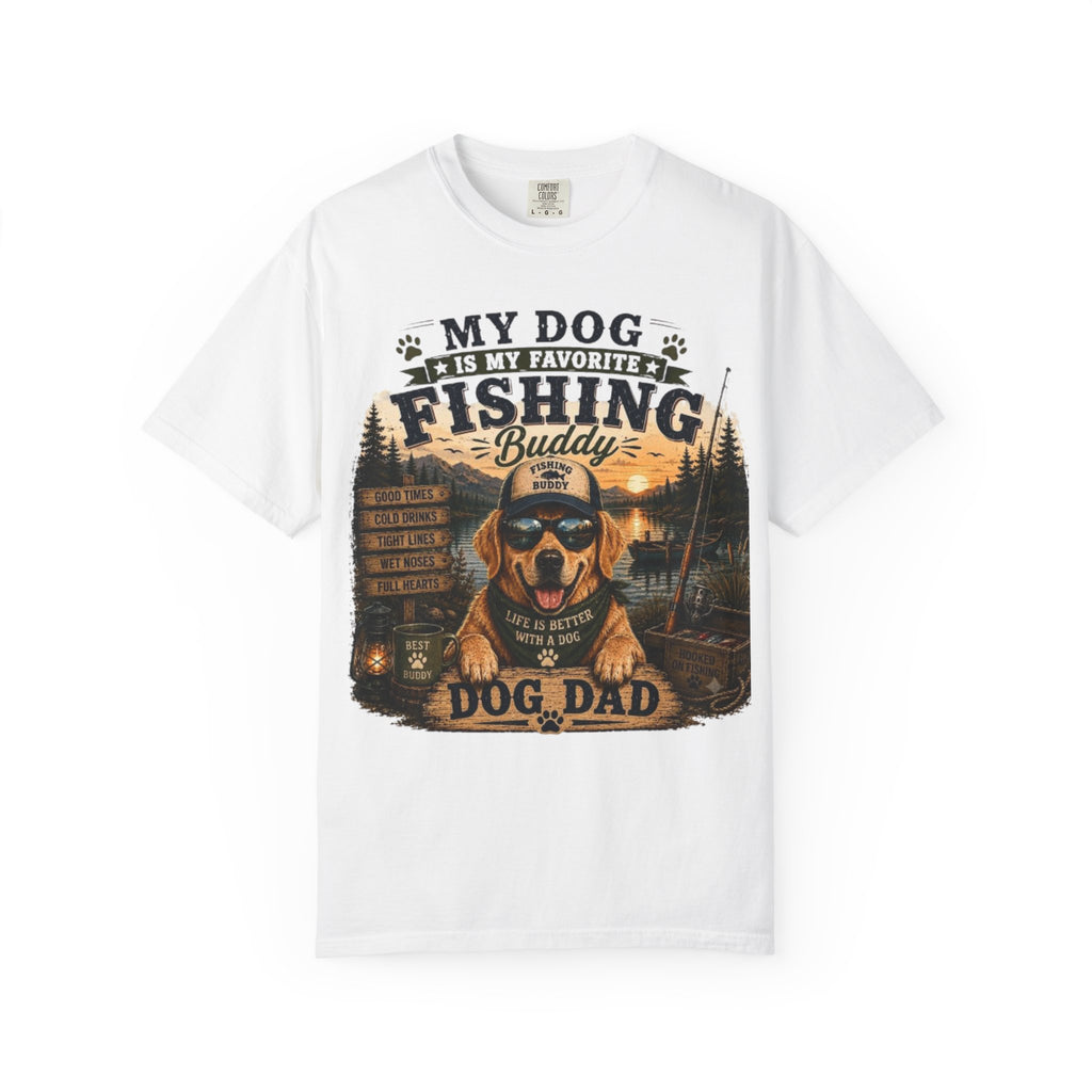 My Dog Is My Favorite Fishing Buddy Comfort Colors® T-Shirt