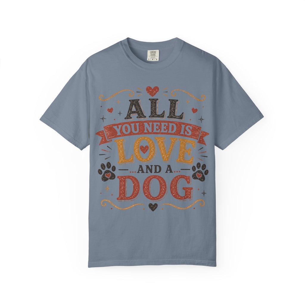 All You Need Is Love... And A Dog Retro T-Shirt