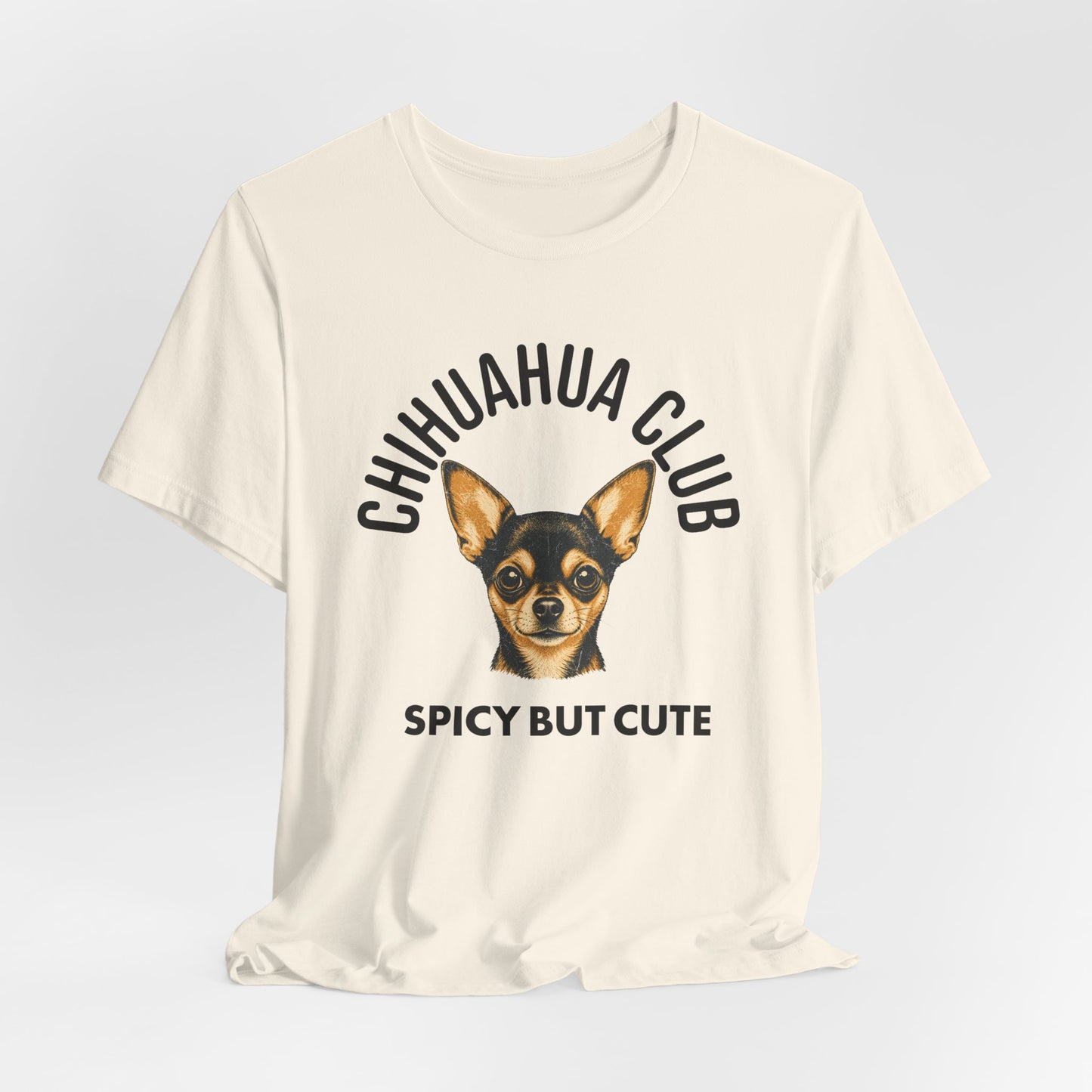 Chihuahua Club Spicy But Cute Graphic Tee